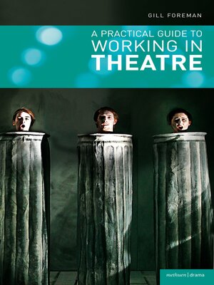 cover image of A Practical Guide to Working in Theatre